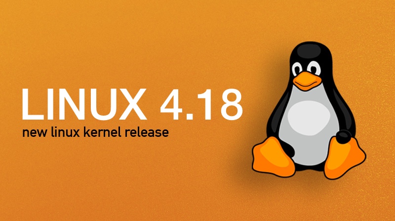 linux kernel 4.18 release