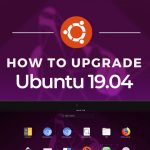How to upgrade to Ubuntu 19.04 disco dingo