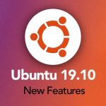 Ubuntu 19.10 features