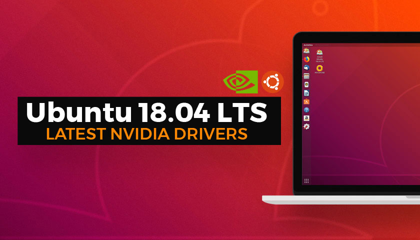 Latest NVIDIA Drivers on Ubuntu 18.04