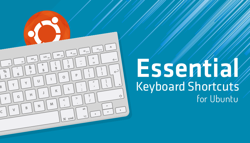 Essential Keyboard Shortcuts 