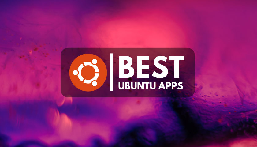 Best Ubuntu Apps