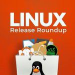Linux Release Roundup thumbnail