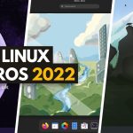 best linux distros 2022