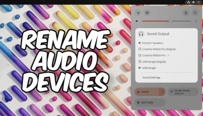 Rename Audio Devices in GNOME’s Quick Settings Sound Menu